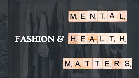 How Style Shapes Your Mental Health