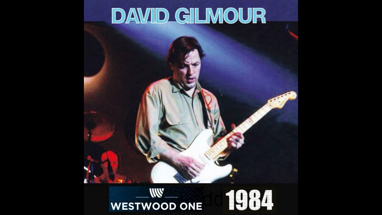 David Gilmour - Westwood One (FM Broadcast) 1984 WEB