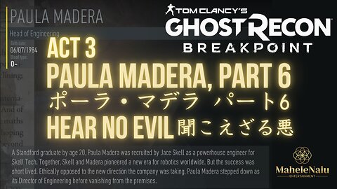 Breakpoint: Paula Madera, Part 6 ブレイクポイント: ポーラ・マデラ パート6