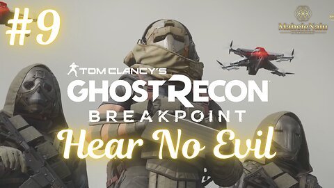 Ghost Recon Breakpoint - Hear No Evil | No Commentary Walkthrough ゴーストリコン ブレイクポイント - ヒア・ノー・イーヴル | ノーコメント実演プレイ