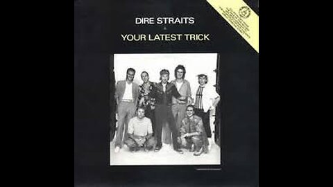 Dire Straits - Your Latest Trick