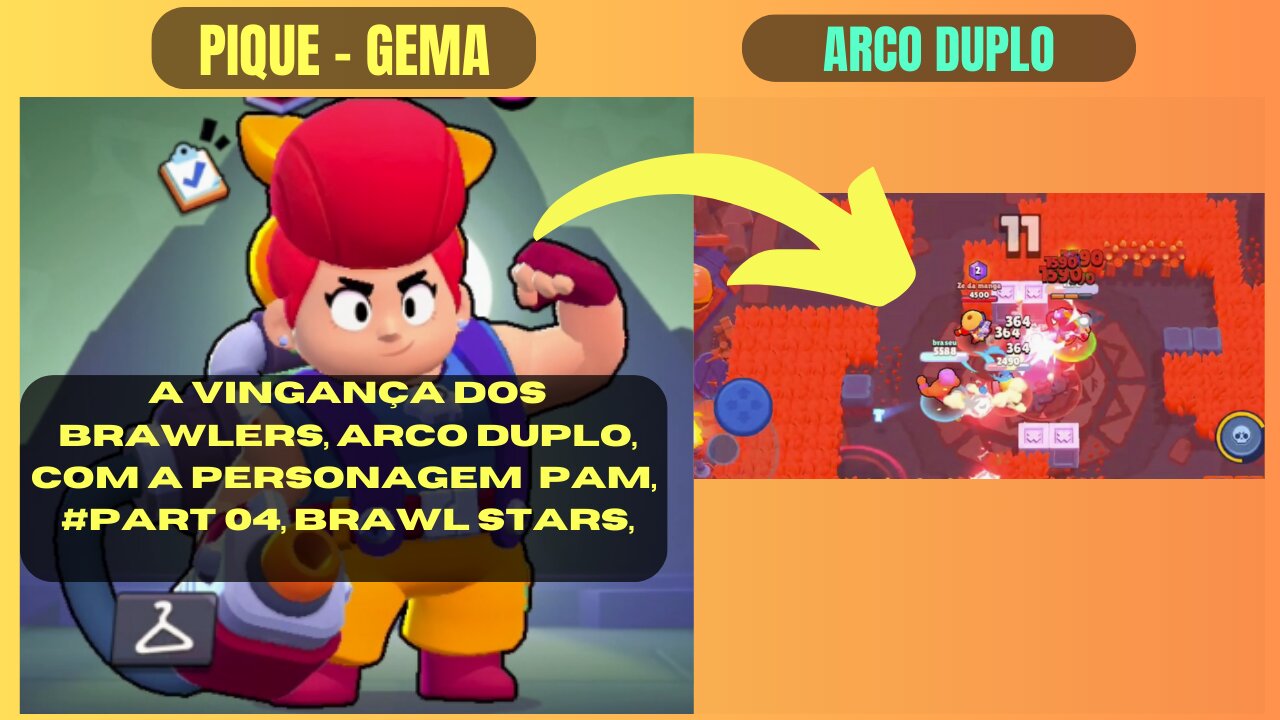 A Vingança dos Brawlers, Arco duplo, com a Personagem pam, #Part 04, Brawl Stars,