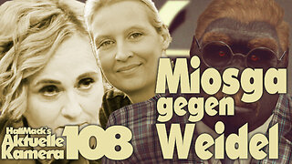 Aktuelle Kamera 108 - Miosga gegen Weidel