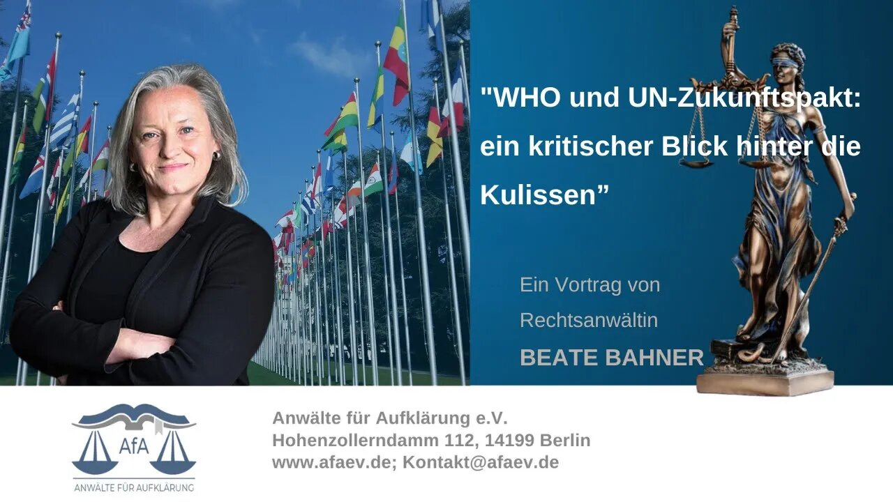 AFA➡️Vortrag von RA Beate Bahner-WHO und UN-Zukunftspakt; ein kritischer Blick hinter die Kulissen