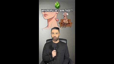 Why do skin tags appear?