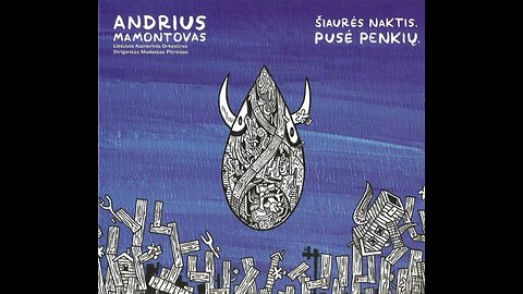 Andrius Mamontovas,Lietuvos Kamerinis Orkestras - Šiaurės Naktis.Pusė Penkių.2019 CD