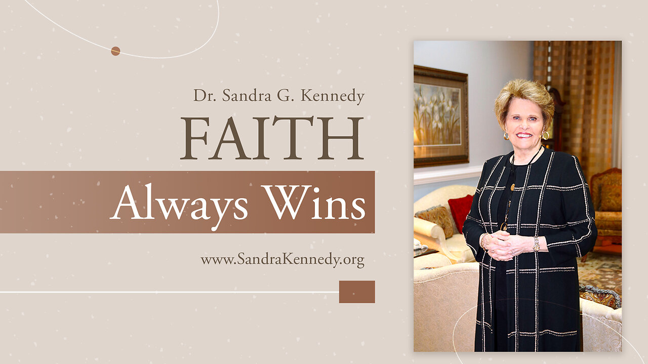 Faith Always Wins | Dr. Sandra G. Kennedy