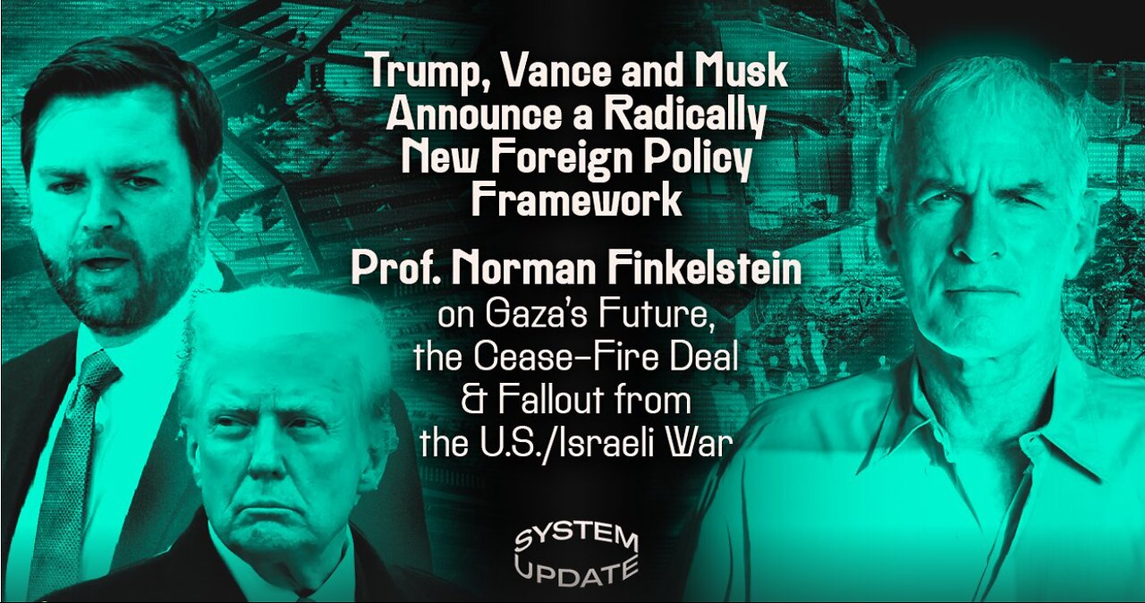 Trump, Vance & Musk Announce a Radically New Foreign Policy Framework; Prof