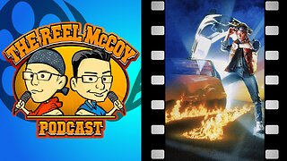 Back To The Future (1985) - The Reel McCoy Podcast #187