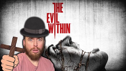 THE EVIL WITHIN - Pt 1. with BigPapa