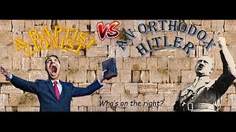 A Baptist Zionist VS. An Orthodox Hhitllerr!