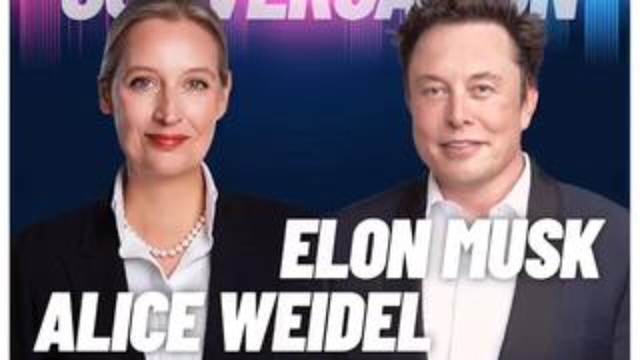 Conversation: Alice Weidel & Elon Musk