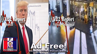 X22 Report-3537-Trump To Move USA From Income Tax To Tariffs-DS FF Events Strengthen Trump-Ad Free!