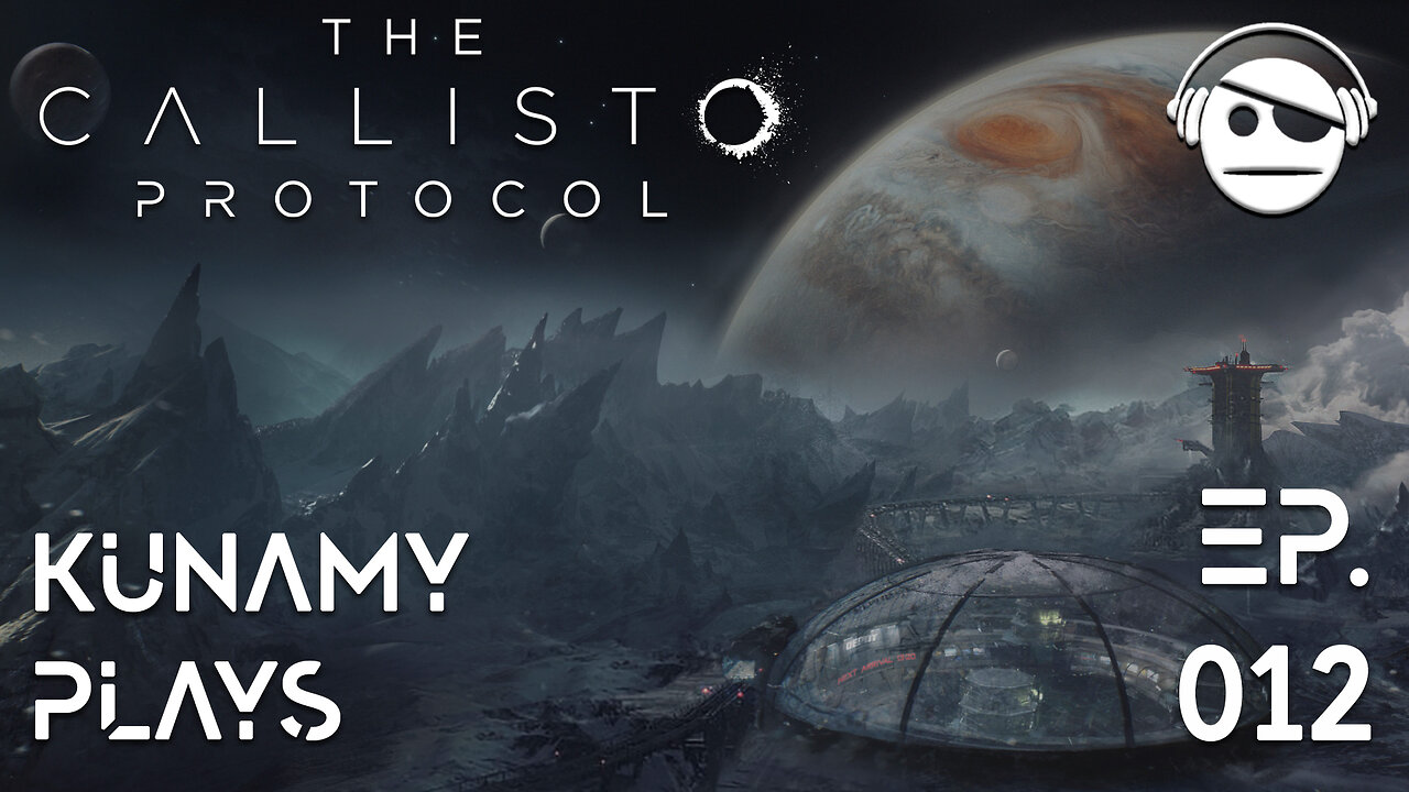 The Callisto Protocol | Ep. 12 | Kunamy Master Plays