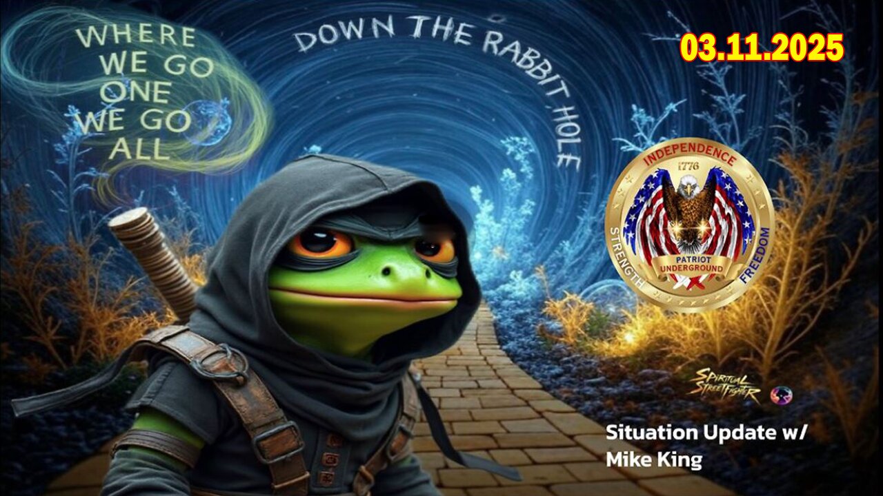 Patriot Underground & Mike King BIG Intel Mar 11: "Discuss His 2 Most Recent QYT Articles"