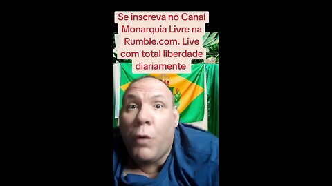 Se inscreva no Canal Monarquia Livre na Rumble.com. Live com total liberdade diariamente