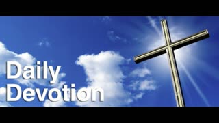 The Mission of Christ - John 10.1-18 - Daily Devotional