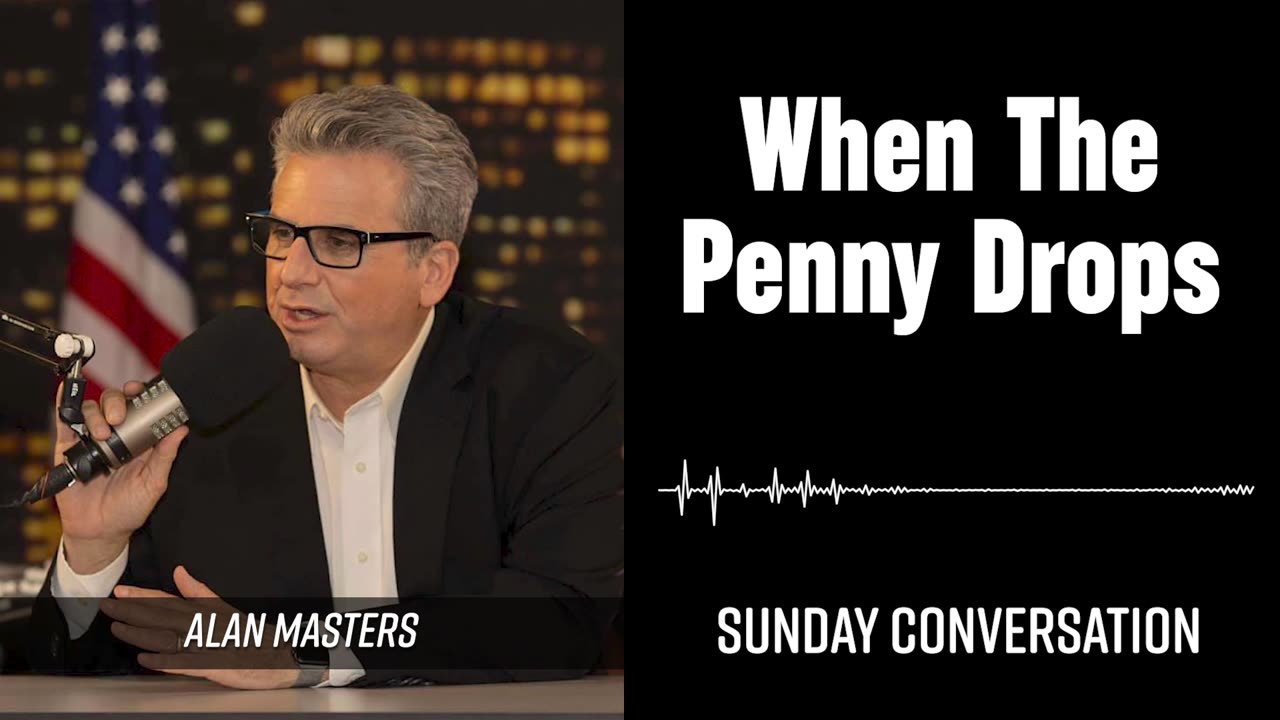 “When The Penny Drops” | Sunday Conversation 02/02/2025