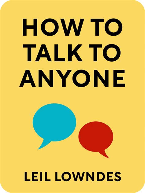 How to Talk to Anyone by Leil Lowndes | Summary