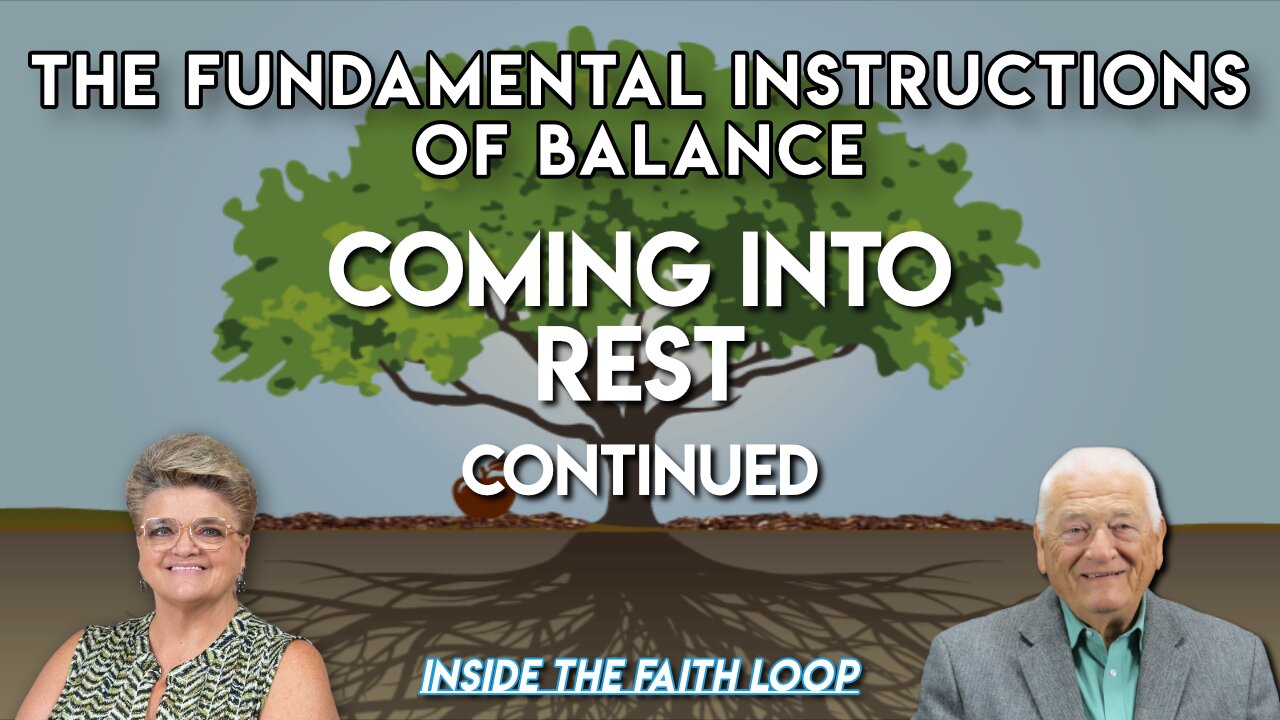 Coming into Rest Continued | Inside the Faith Loop