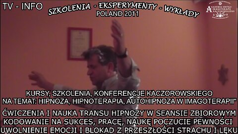 ĆWICZENIA I NAUKA TRANSU HIPNOZY W SEANSIE ZBIOROWYM. KODOWANIE NA SUKCES, PRACĘ, NAUKĘ POCZUCIE PEWNOŚCI.