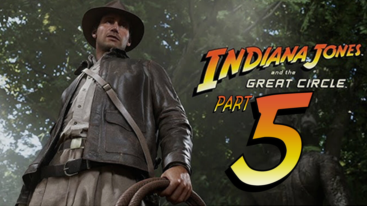 🟢 **LIVE NOW! Indiana Jones and The Great Circle Let's Play Part 5** 🟢