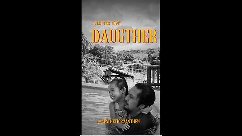 "A letter to my Daughter"