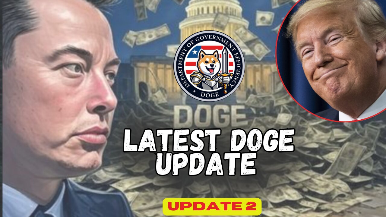 Latest: Elon Musk DOGE Update