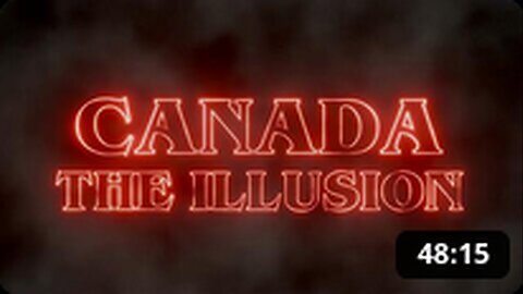 Canada - The Illusion