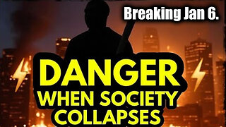 WARNING Jan 6: THE MOST DANGEROUS PEOPLE WHEN SHTF! It's NOT Who You Think