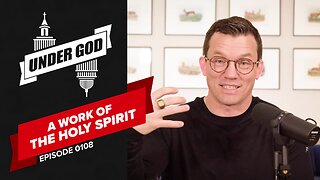 0108 | A Work Of The Holy Spirit