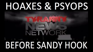 🛑 Hoaxes & PsyOps Before Sandy Hook