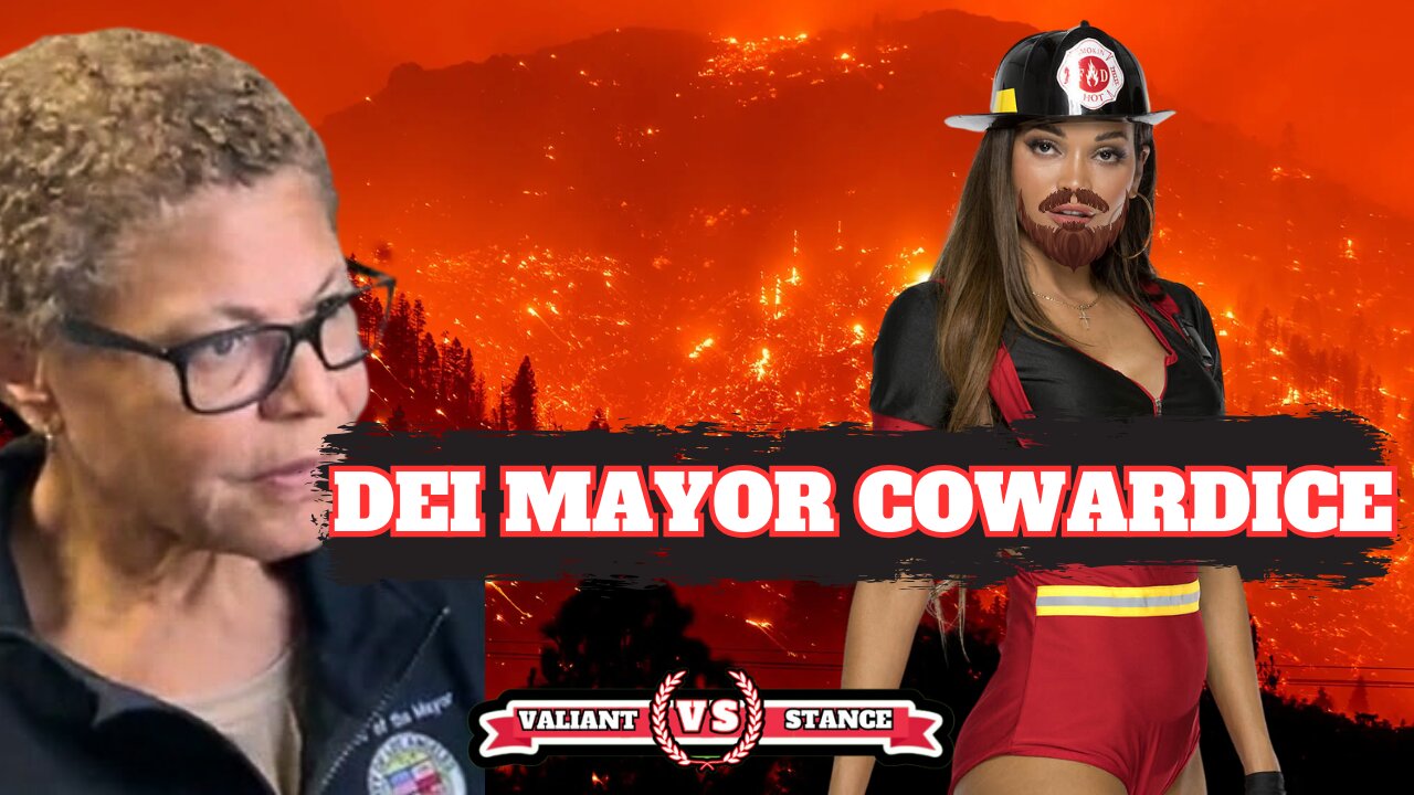 DEI Mayor Karen Bass's COWARDICE causing wildfire failures