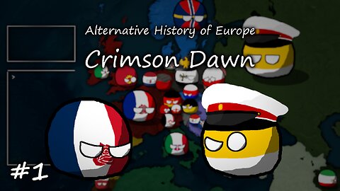 Alternative History of Europe | Crimson Dawn | #1