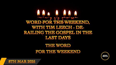 Word for the Weekend - De-railing the Gospel in the Last Days - Tim Leech