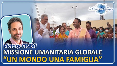 Missione umanitaria globale "un mondo una famiglia" - Victory Craxi