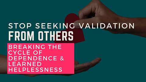 Stop Seeking Validation From Other People