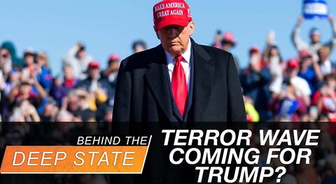 Terror Wave Coming for Trump?