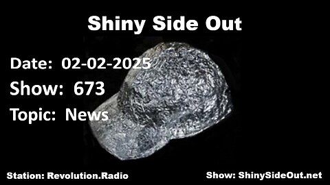 Shiny Side Out - 673 - News 2nd February 2025