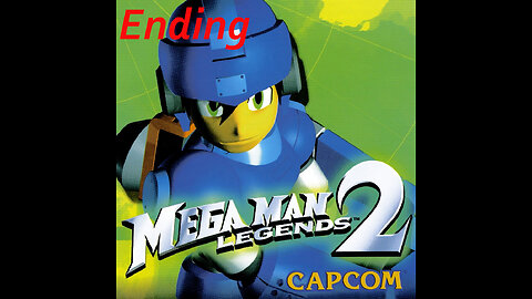 Mega Man Legends 2 ENDING