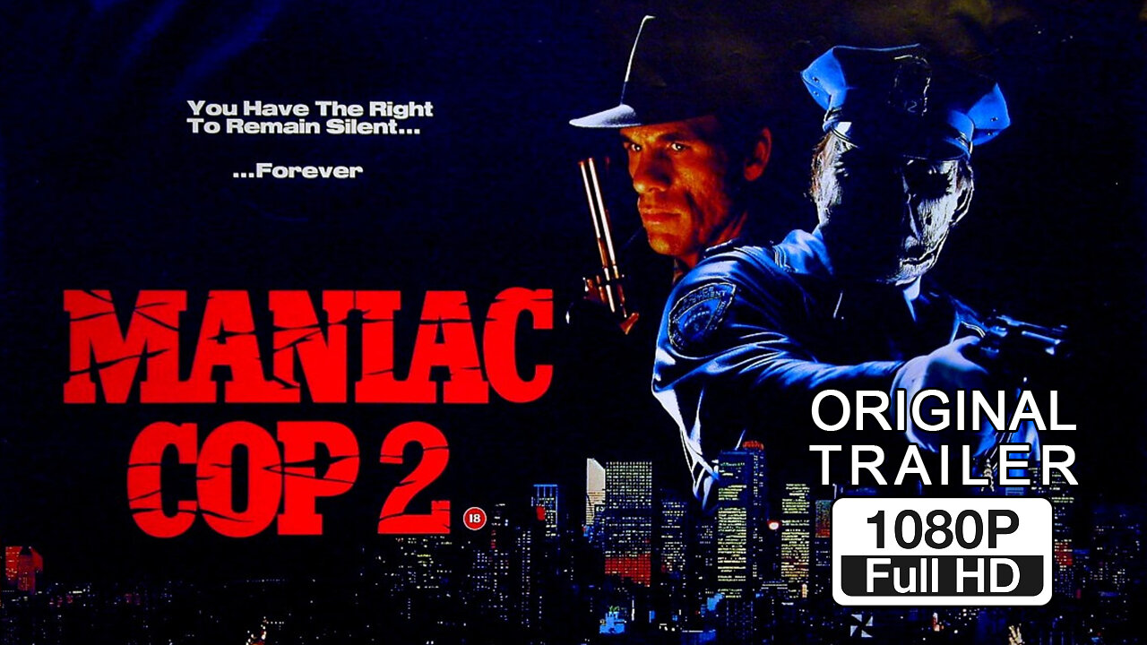 🍿 Maniac Cop 2 - (1990) ORIGINAL TRAILER - 1080p 🍿