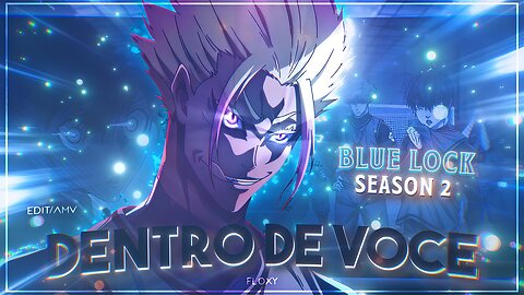 Blue Lock Season 2 - [Edit/AMV] 4K