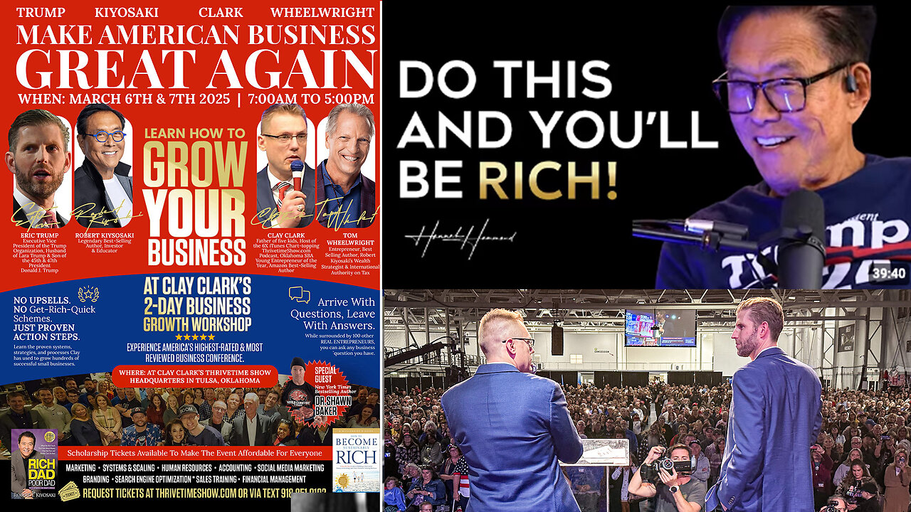 Trump, Kiyosaki & Clark | Join Eric Trump, Robert Kiyosaki & Clay Clark In Tulsa, Oklahoma At Clay Clark's 2-Day Business Growth Conference (March 6-7) + Learn Branding, Marketing, Sales, Workflow, Finance (2 Tickets Remain)