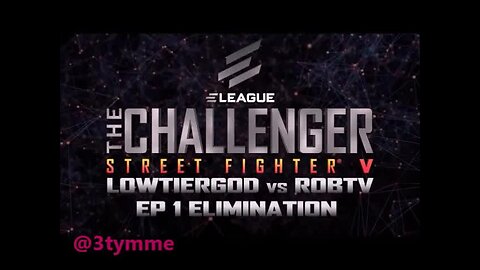 E league The Challenger Episode 2 - Street Fighter V [JeetleBuice Reupload]