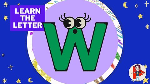 Letter W Words! : Learning Your Alphabet for Preschool, Kindergarten and Homeschool