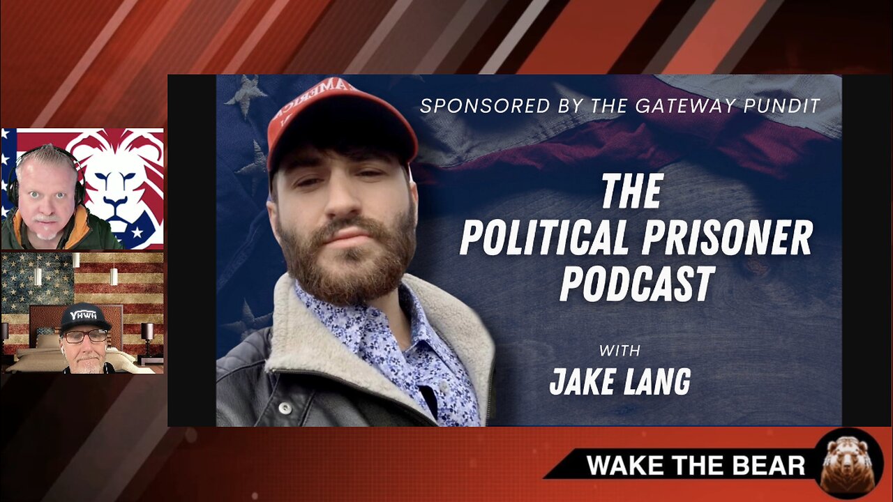 Wake the Bear Radio - The Night Before, with J6 Patriot Jake Lang