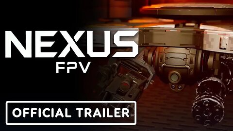 Nexus FPV - Official Reveal Trailer