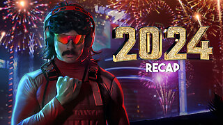 DR DISRESPECT - 2024 RECAP