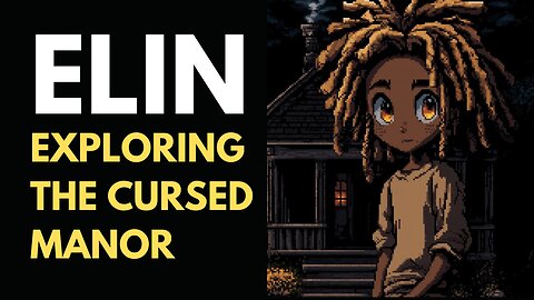 EXPLORING THE CURSED MANOR | ELIN Gameplay