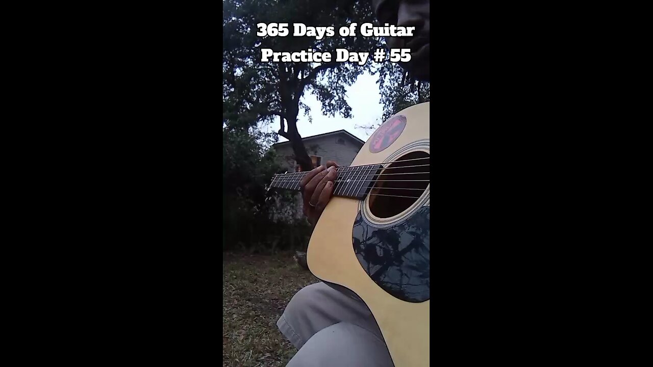 365 Days of Guitar Practice Day 55